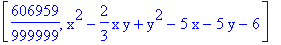 [606959/999999, x^2-2/3*x*y+y^2-5*x-5*y-6]